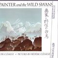 Cover Art for 9780140546835, Clement & Clement : Painter and the Wild Swans by Claude Clement