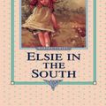 Cover Art for 9781589602861, Elsie in the South by Martha Finley