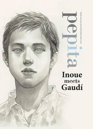 Cover Art for 9781421552743, Pepita: Inoue Meets Gaudi by Inoue