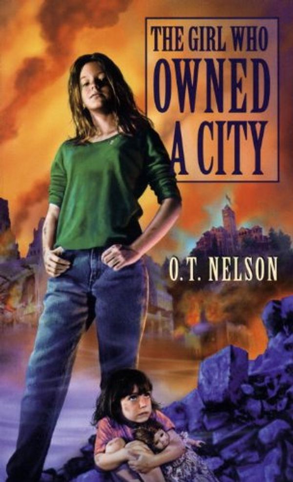 Cover Art for 9780785751113, The Girl Who Owned a City by O. T. Nelson