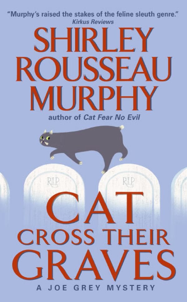 Cover Art for 9780060578114, Cat Cross Their Graves by Shirley Rousseau Murphy