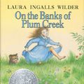 Cover Art for 9780060264703, On the Banks of Plum Creek by Laura Ingalls Wilder