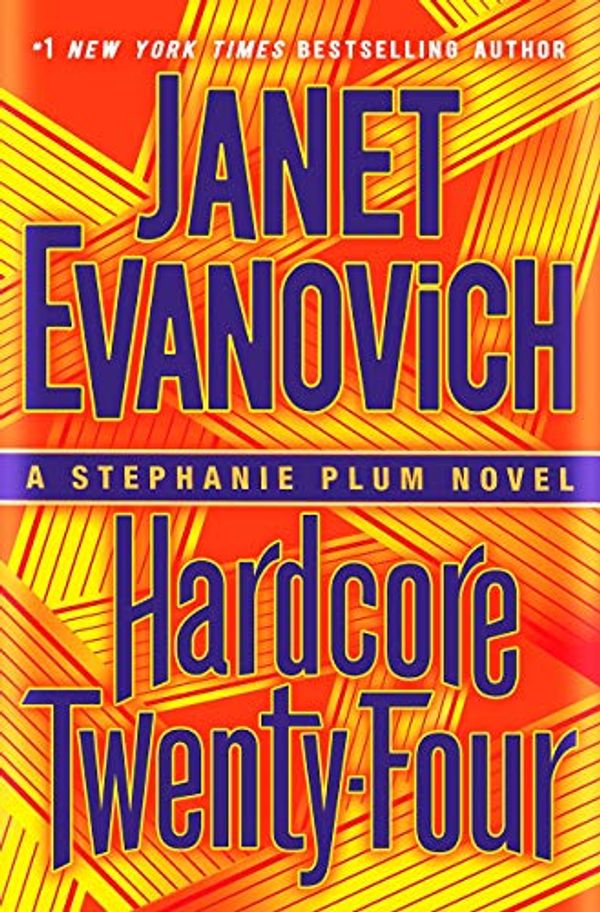Cover Art for B07WVQLM6H, [Janet Evanovich] Hardcore Twenty-Four: A Stephanie Plum Novel - Hardcover by Unknown