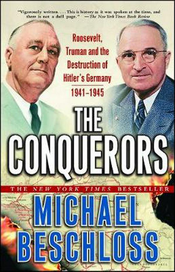 Cover Art for 9780743244541, The Conquerors by Michael R. Beschloss