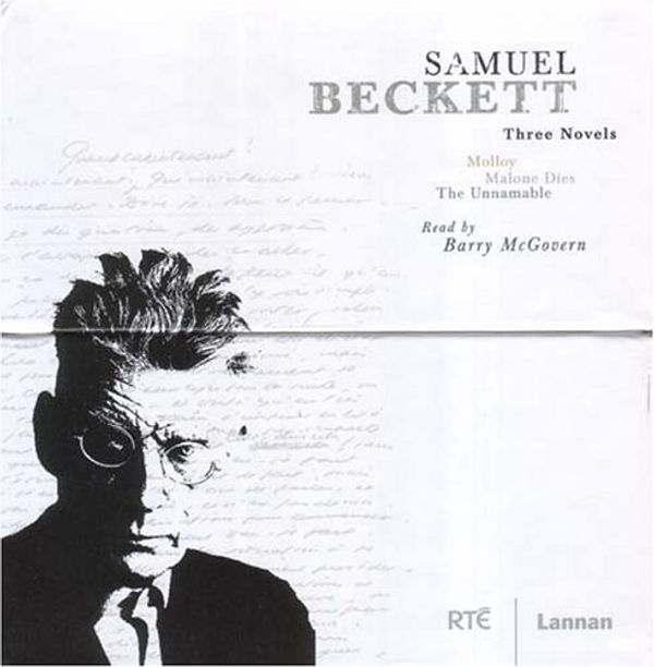 Cover Art for 9780955322600, Samuel Beckett: WITH "Molloy" AND "Malone Dies" AND "Unnamable" by Samuel Beckett