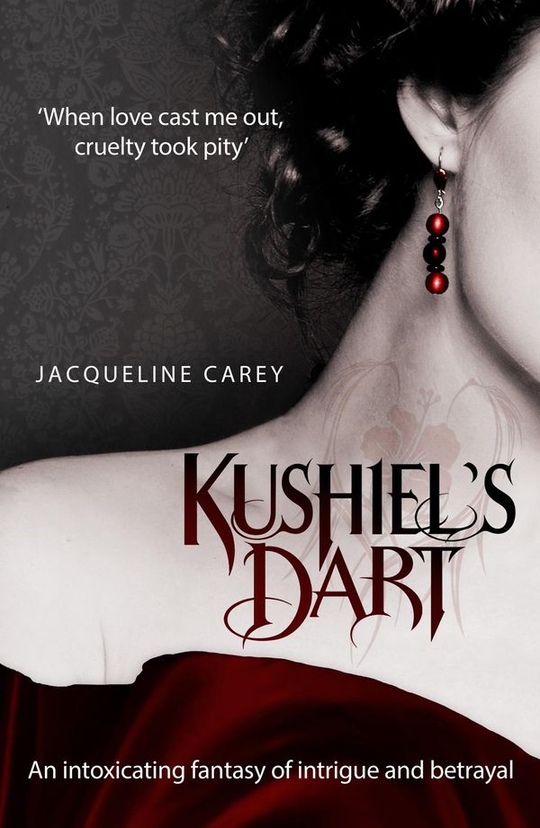 Cover Art for 9781447208204, Kushiel's Dart by Jacqueline Carey