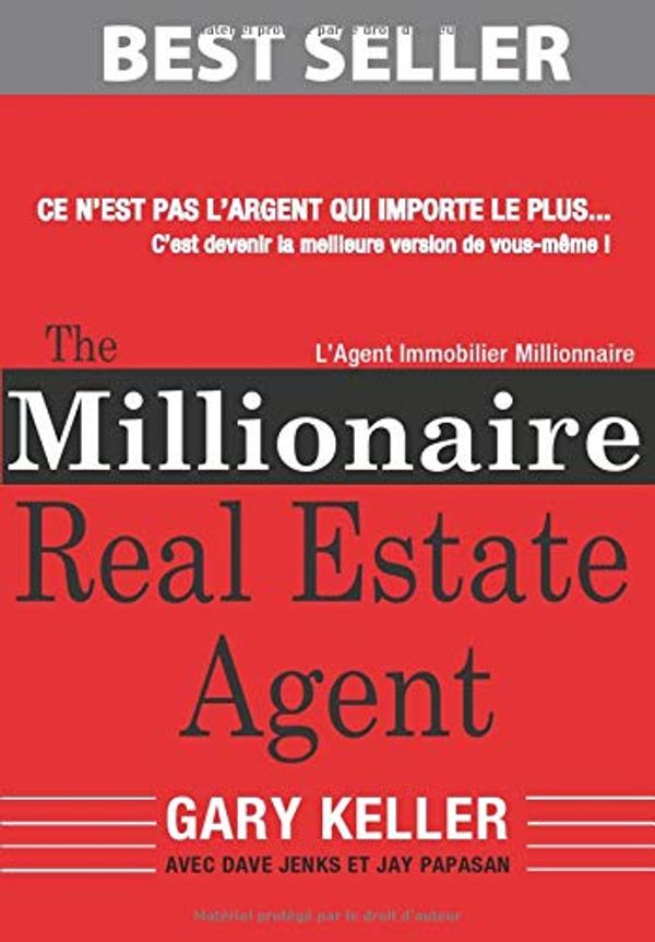 Cover Art for 9781792762949, The Millionaire Real Estate Agent: L'Agent Immobilier Millionnaire by Gary Keller, Dave Jenks, Jay Papasan