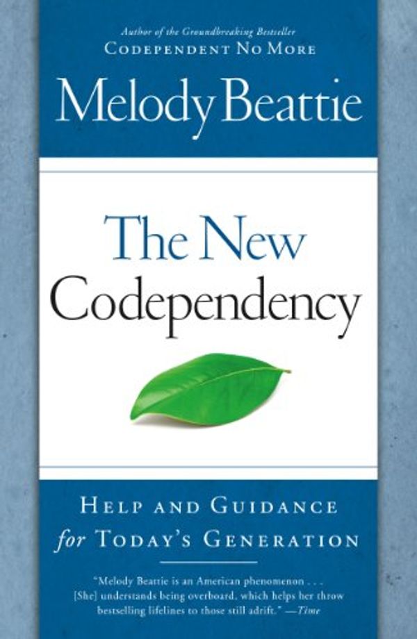 Cover Art for 9781615234455, The New Codependency: Help and Guidance for Today's Generation by Melody Beattie