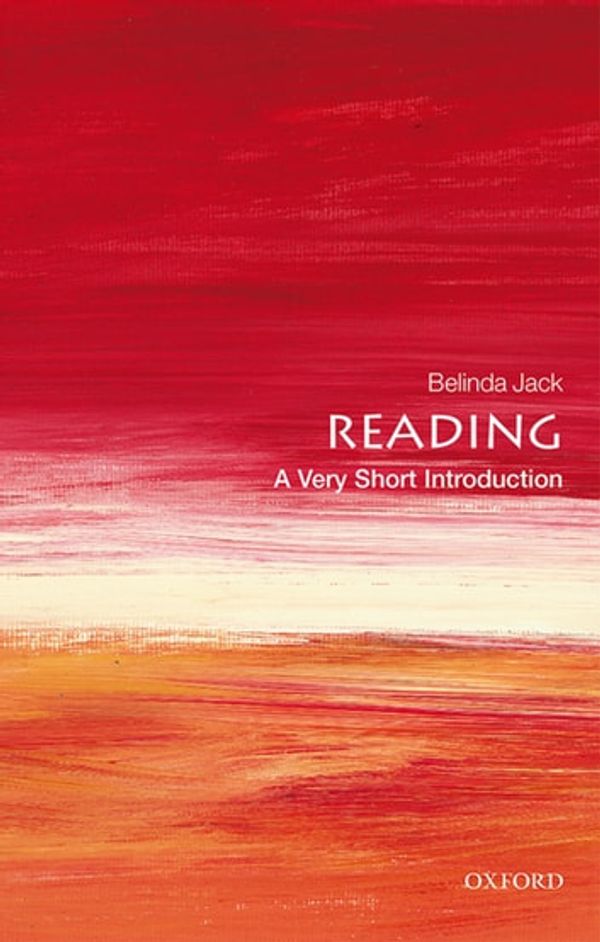 Cover Art for 9780192552457, Reading: A Very Short Introduction by Belinda Jack