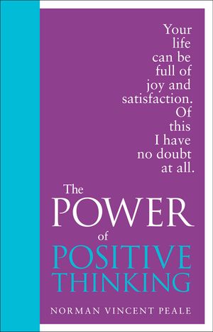 Cover Art for 9780091947453, The Power of Positive Thinking: Special Edition by Norman Vincent Peale