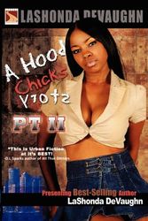 Cover Art for 9780984489701, A Hood Chicks Story - Part 2 by Lashonda R Devaughn