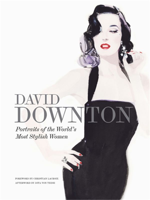 Cover Art for 9781780676180, David Downton Portraits of the World's Most Stylish Women by David Downton