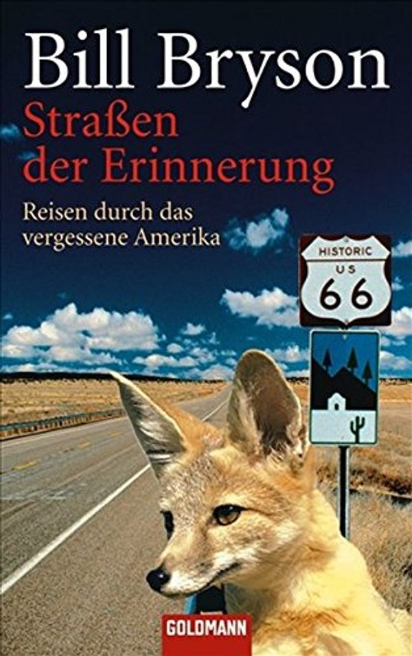 Cover Art for 9783442463800, Straßen der Erinnerung: Reisen durch das vergessene Amerika by Bill Bryson