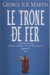 Cover Art for 9782756402352, Le trône de fer (A game of Thrones), Tome 2 : by George R.r. Martin
