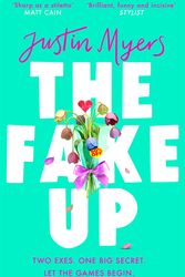 Cover Art for 9780751583465, The Fake-Up by Justin Myers