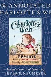 Cover Art for 9780060882600, The Annotated Charlotte's Web by E B White