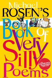 Cover Art for 9780140371376, Michael Rosen’s Book of Very Silly Poems by Michael Rosen