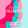 Cover Art for 9780263275896, Followers: the gripping dystopian thriller that everyone’s talking about in 2020! by Megan Angelo, Jayme Mattler