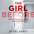 Cover Art for 9781786482686, The Girl Before by JP Delaney, Emilia Fox, Finty Williams, Lise Aagaard Knudsen