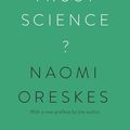 Cover Art for 9780691222370, Why Trust Science? by Naomi Oreskes