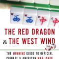 Cover Art for 9780061233944, The Red Dragon & The West Wind by Tom Sloper