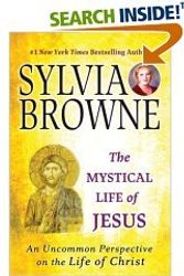 Cover Art for 9780739476543, The Mystical Life of Jesus: An Uncommon Perspective (Large Print) by Sylvia Browne