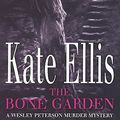 Cover Art for 9780749937058, The Bone Garden: Number 5 in series by Kate Ellis