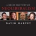 Cover Art for 9780191536182, A Brief History of Neoliberalism by David Harvey
