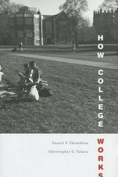 Cover Art for 9780674049024, How College Works by Daniel F. Chambliss, Christopher G. Takacs