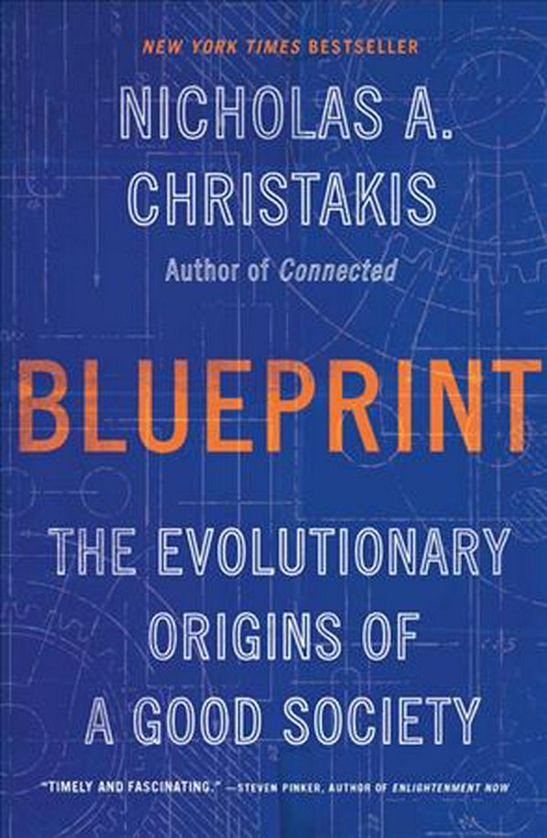 Cover Art for 9780316230032, Blueprint: The Evolutionary Origins of a Good Society by Nicholas A. Christakis