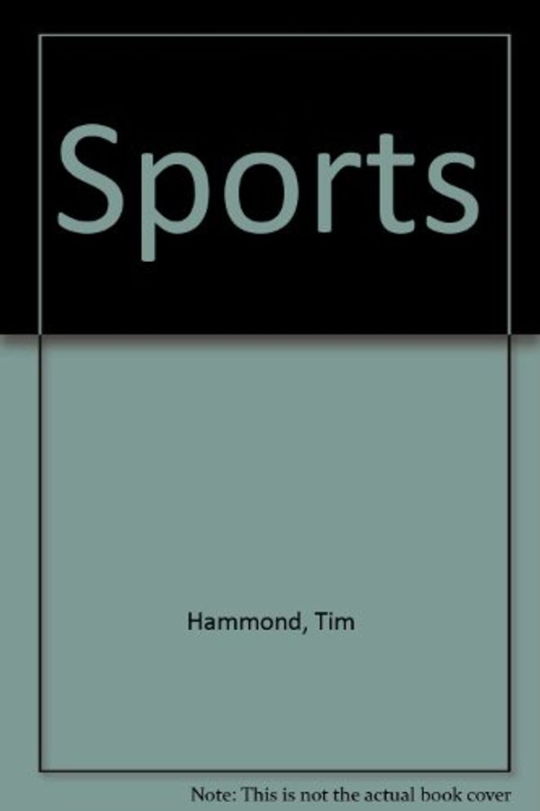Cover Art for 9780833550156, Sports by Tim Hammond