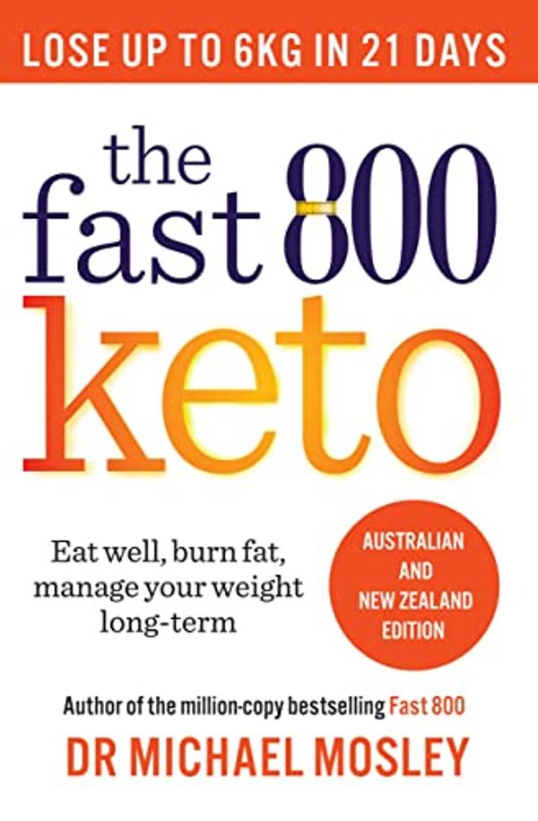 Cover Art for B09DK6F3MZ, The Fast 800 Keto by Michael Mosley