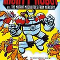 Cover Art for 0978059030722, Ricky Ricotta's Mighty Robot Vs. the Mutant Mosquitoes from Mercury (Ricky Ricotta, No. 2) by Dav Pilkey