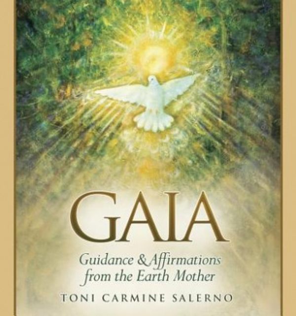 Cover Art for 9780738744964, Wisdom of Gaia: Guidance and Affirmations from the Earth Mother by Toni Carmine Salerno