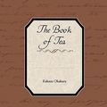 Cover Art for 9781438595771, The Book of Tea by Kakuzo Okakura