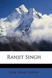 Cover Art for 9781179609669, Ranjit Singh by Lepel Henry Griffin