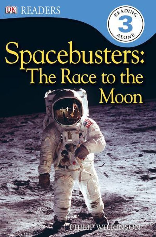 Cover Art for 9780756699994, DK Readers L3: Spacebusters: The Race to the Moon by Unknown