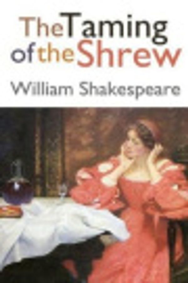 Cover Art for 9781983735011, The Taming of the Shrew by William Shakespeare