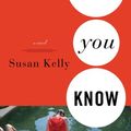 Cover Art for 9781933648613, Now You Know by Susan Kelly