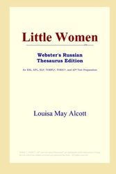 Cover Art for B00125HPGO, Little Women (Webster's Russian Thesaurus Edition) by Louisa May Alcott