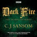 Cover Art for B01K5V002Q, Shardlake: Dark Fire: BBC Radio 4 full-cast dramatisation by C. J. Sansom
