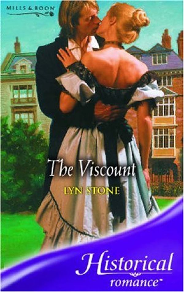Cover Art for 9780263846843, The Viscount (Historical Romance) by Lyn Stone