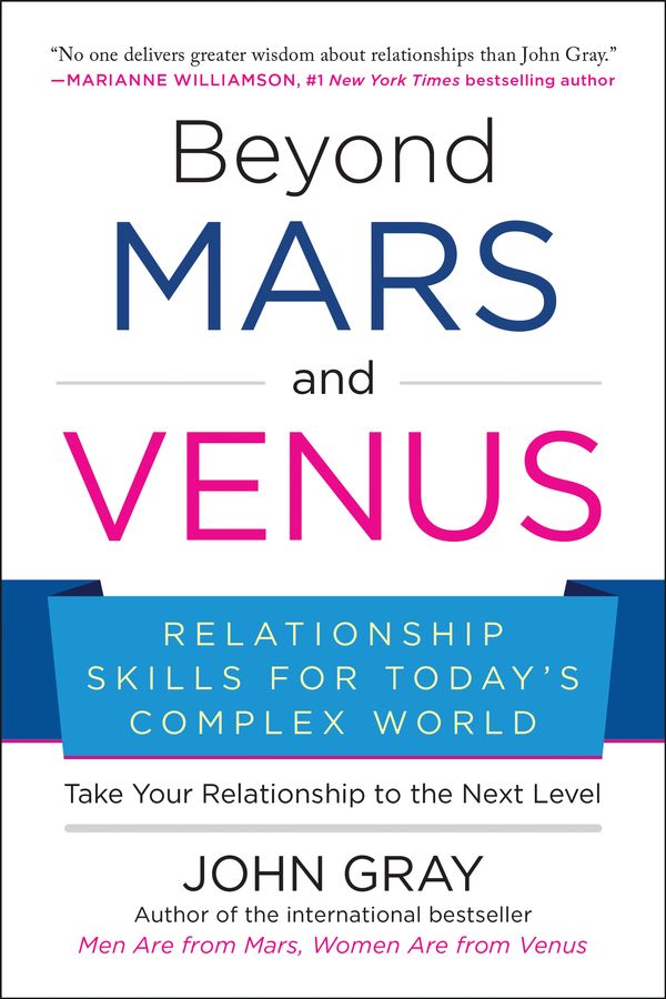 Cover Art for 9781953295132, Beyond Mars and Venus: Relationship Skills for Today's Complex World by John Gray