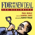 Cover Art for 9781934389584, FDR and the New Deal for Beginners by Paul Buhle