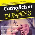 Cover Art for 9780061764783, Catholicism for Dummies by John Trigilio, Brett Barry