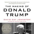 Cover Art for 9781743585535, Making of Donald Trump, The by David Cay Johnston