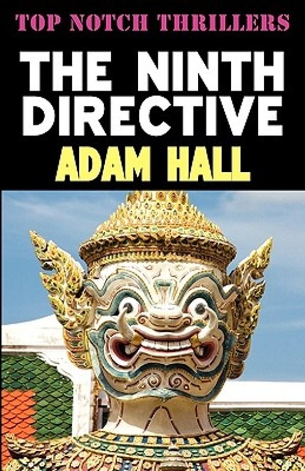 Cover Art for 9781906288372, The Ninth Directive by Adam Hall