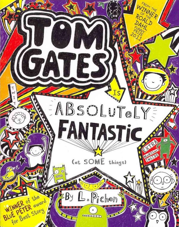 Cover Art for 9781407134512, Tom Gates is Absolutely Fantastic (at Some Things) by Liz Pichon