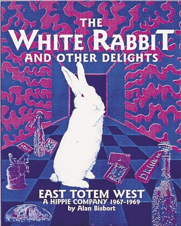 Cover Art for 9780764900112, The White Rabbit and Other Delights by Alan Bisbort