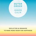 Cover Art for 9781432863739, Outer Order, Inner Calm (Thorndike Large Print Lifestyles) by Gretchen Rubin